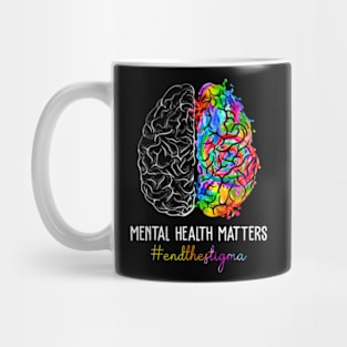 End The Stigma Mental Health Matters Mental Awareness Mug